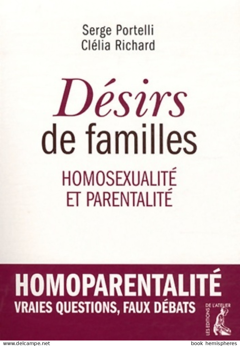 Désirs De Familles. Homosexualité Et Parentalité (2012) De Serge Portelli - Santé