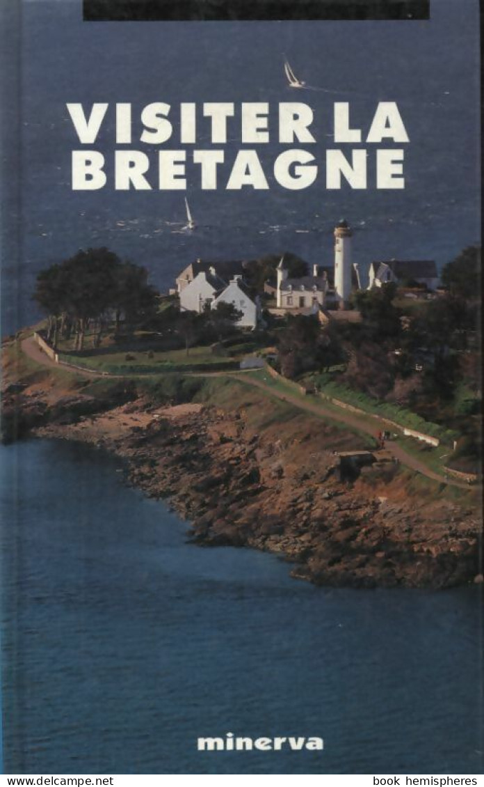 Visiter La Bretagne (1987) De Noël Broëlec - Tourisme