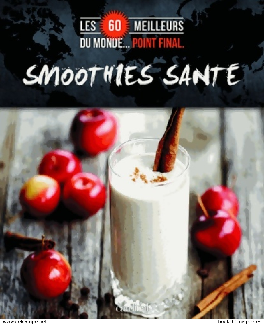 Smoothies Santé (2013) De Collectif - Gastronomie