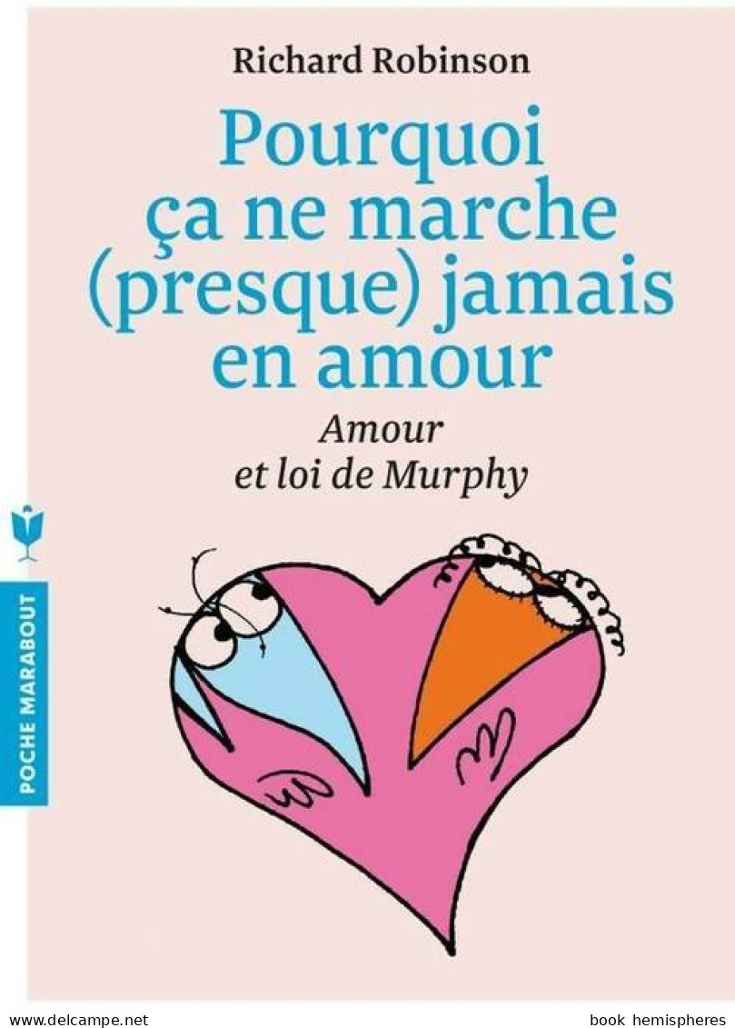 Pourquoi ça Ne Marche (presque) Jamais En Amour (2013) De Richard Robinson - Santé