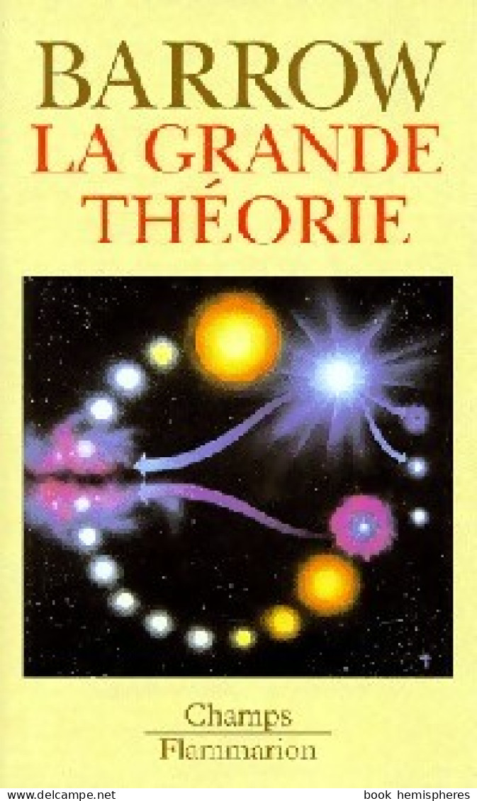 La Grande Théorie (1996) De Sir John Barrow - Ciencia
