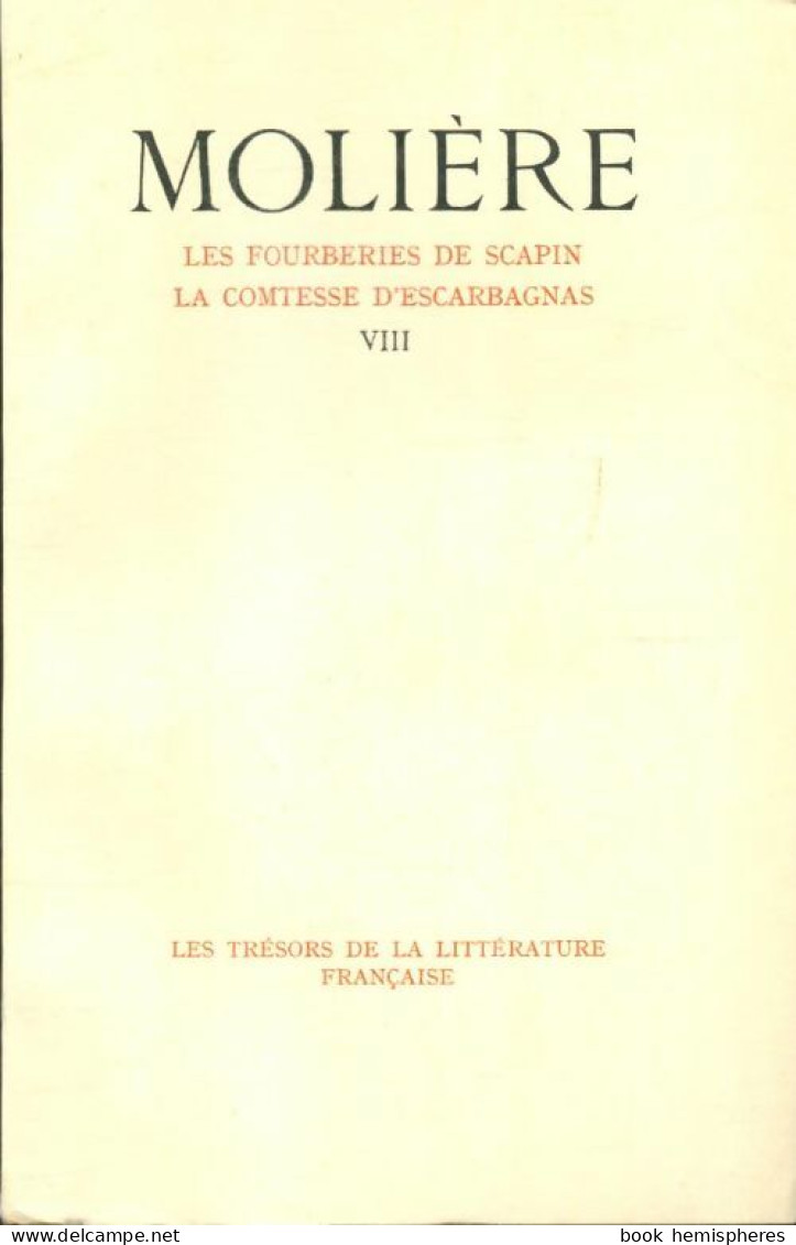 Théâtre De Molière Tome VIII : Les Fourberies De Scapin / La Comtesse D'Escarbagnas (1947) De Edmond Sk - Andere & Zonder Classificatie