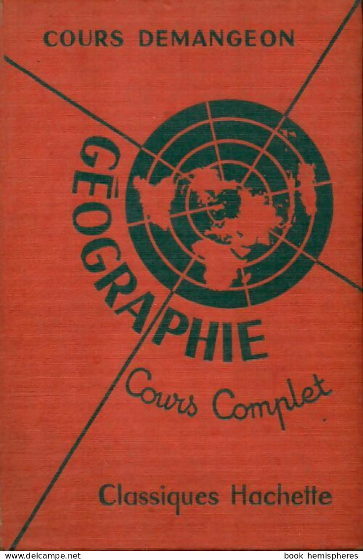 Géographie Cours Complet (1953) De Demangeon - Geografía