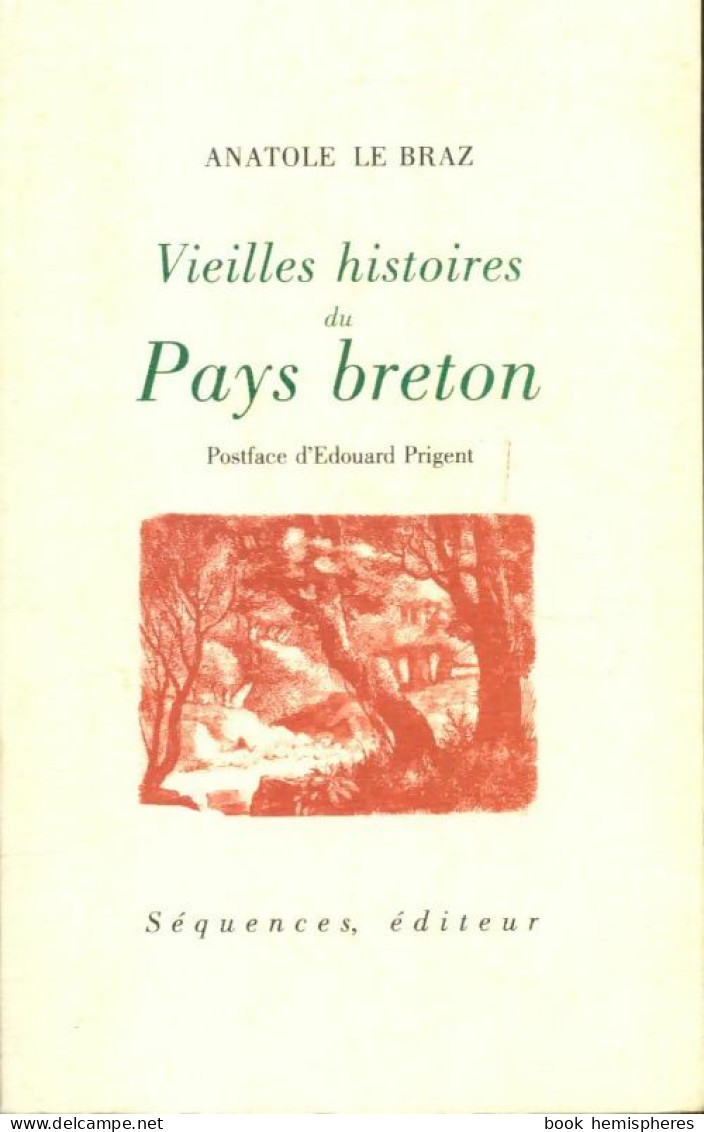 Vieilles Histoires Du Pays Breton (1999) De Anatole Le Braz - Nature