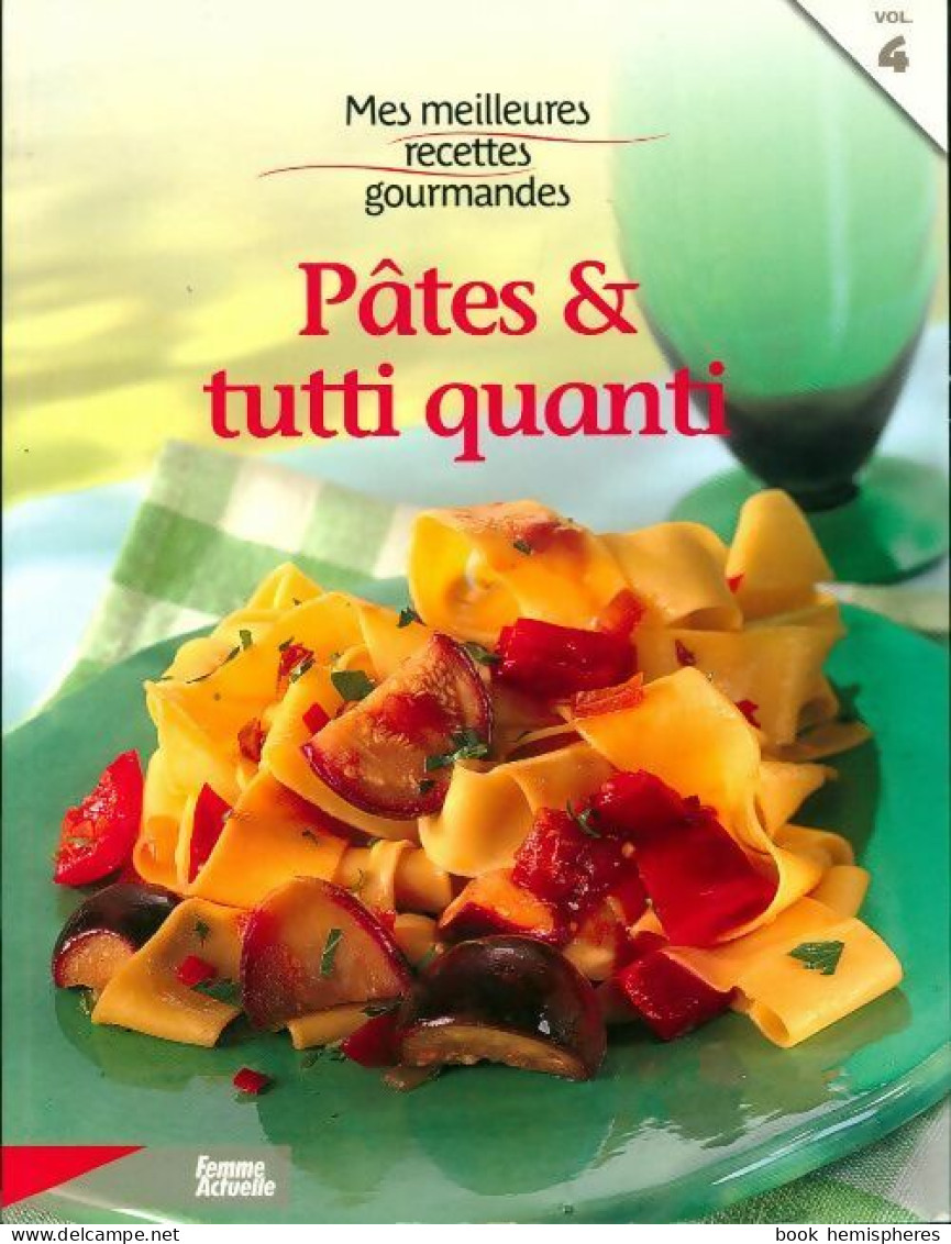 Pâtes & Tutti Quanti (2008) De Inconnu - Gastronomie