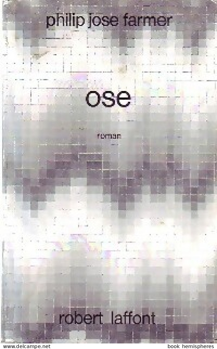 Ose (1970) De Philip José Farmer - Altri & Non Classificati