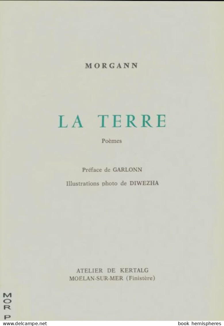 La Terre  (1978) De Morgann - Altri & Non Classificati