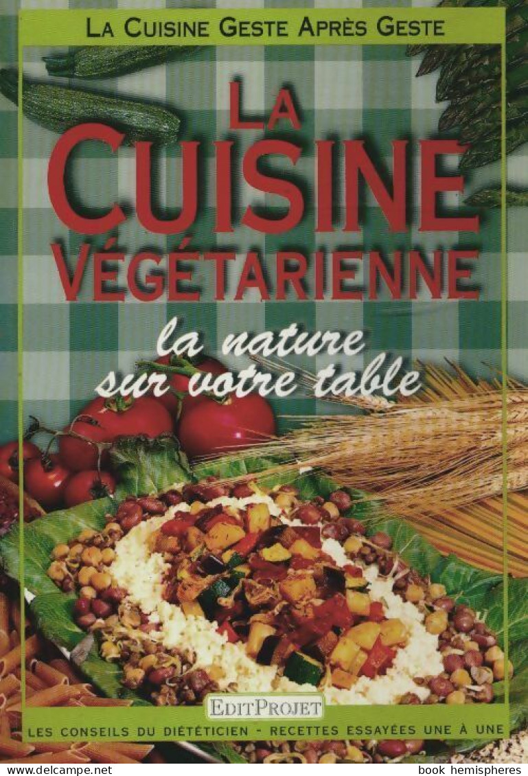 La Cuisine Végétarienne (2006) De Collectif - Gastronomie