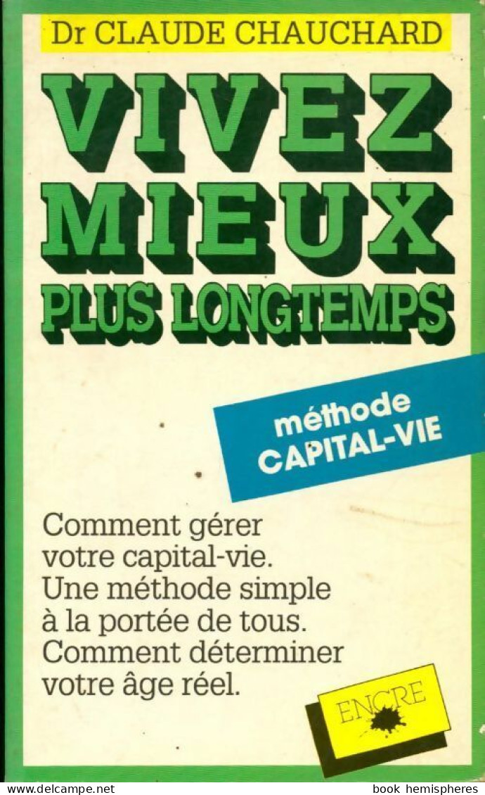 Vivez Mieux Plus Longtemps (1982) De Chauchard Claude - Santé
