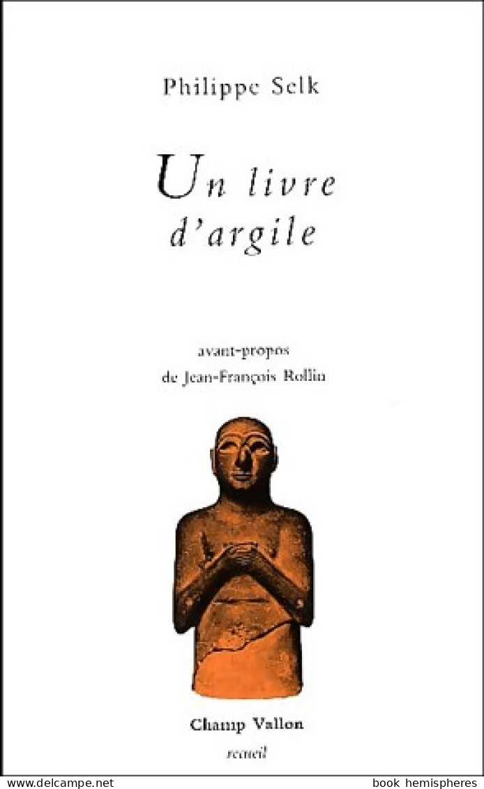 Un Livre D'argile (1989) De Philippe Selk - Sonstige & Ohne Zuordnung