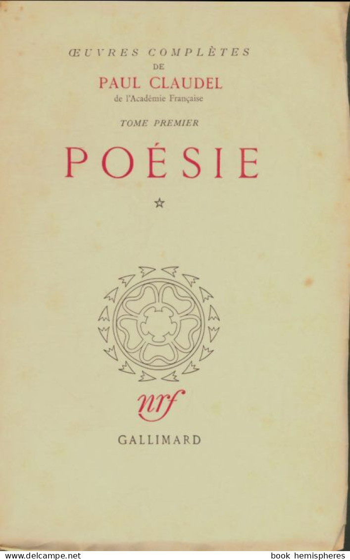 Poésie Tome I  (1950) De Paul Claudel - Otros & Sin Clasificación