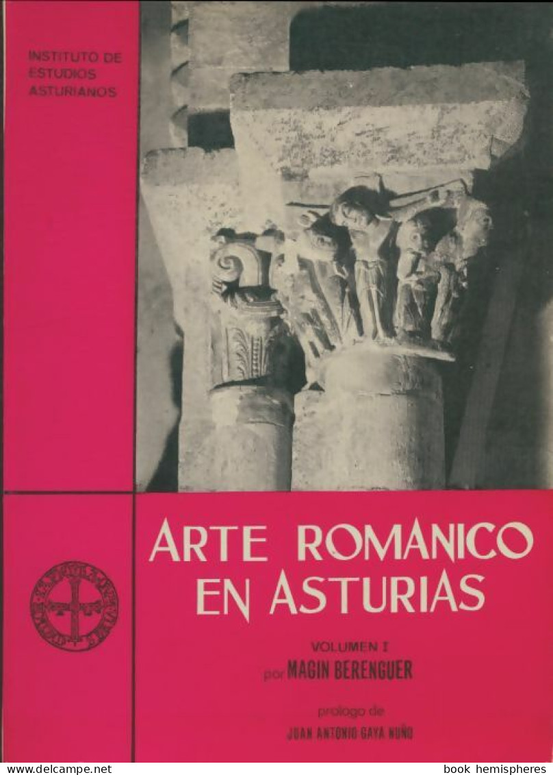 Arte Romanico En Asturias (1966) De Magin Berenguer - Art