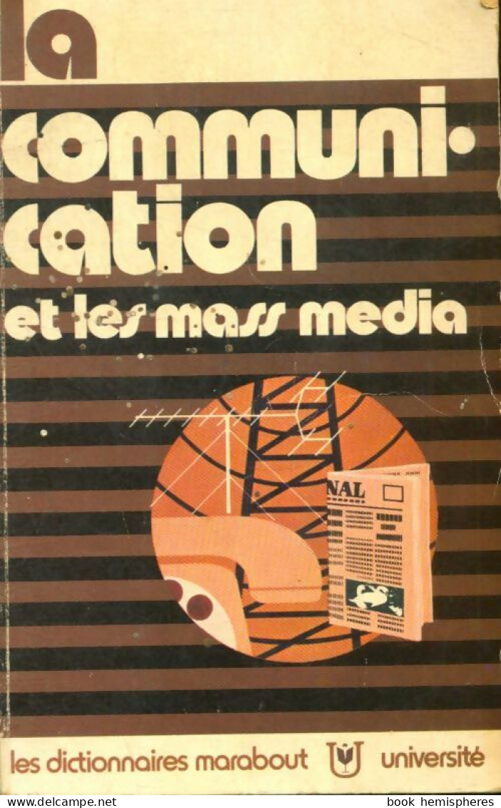 La Communication Et Les Mass Média (1973) De Collectif - Cinéma/Télévision