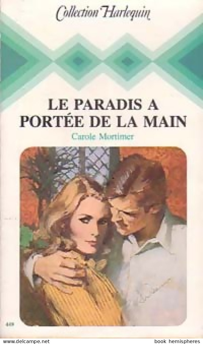 Le Paradis à Portée De La Main (1984) De Carole Mortimer - Romantik