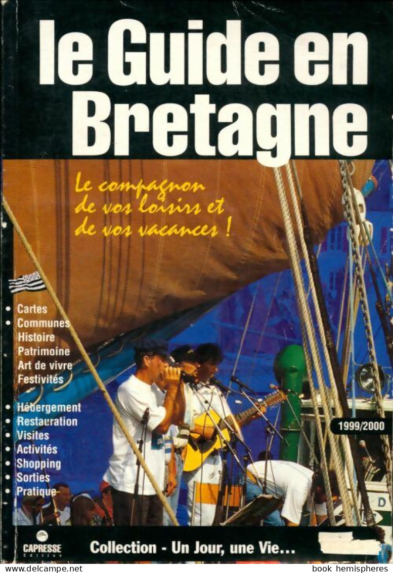 Le Guide En Bretagne 1999/2000 (1999) De Collectif - Turismo