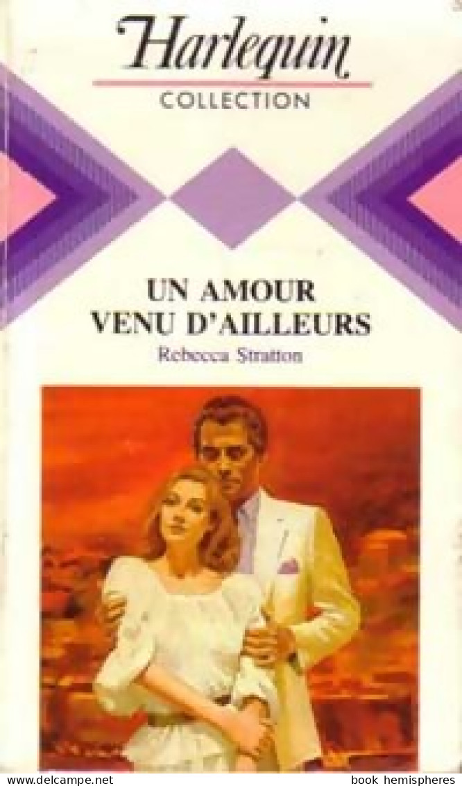 Un Amour Venu D'ailleurs (1984) De Rebecca Stratton - Romantique