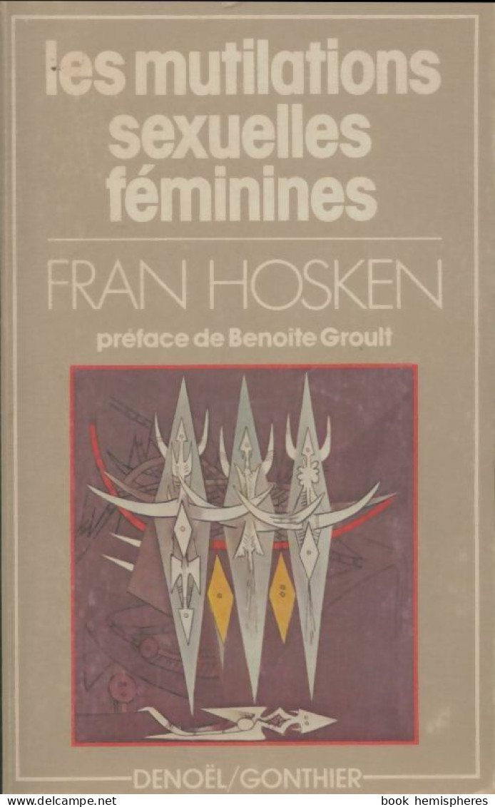 Les Mutilations Sexuelles Féminines (1983) De Fran Hosken - Health