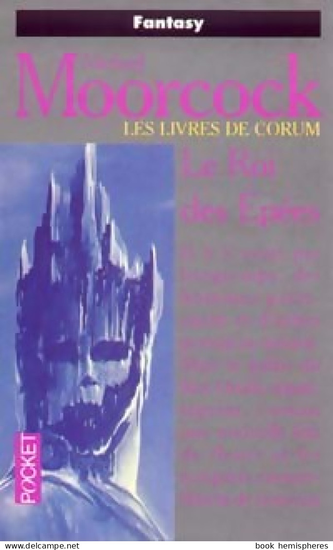 Les Livres De Corum Tome III : Le Roi Des épées (1992) De Michael Moorcock - Altri & Non Classificati