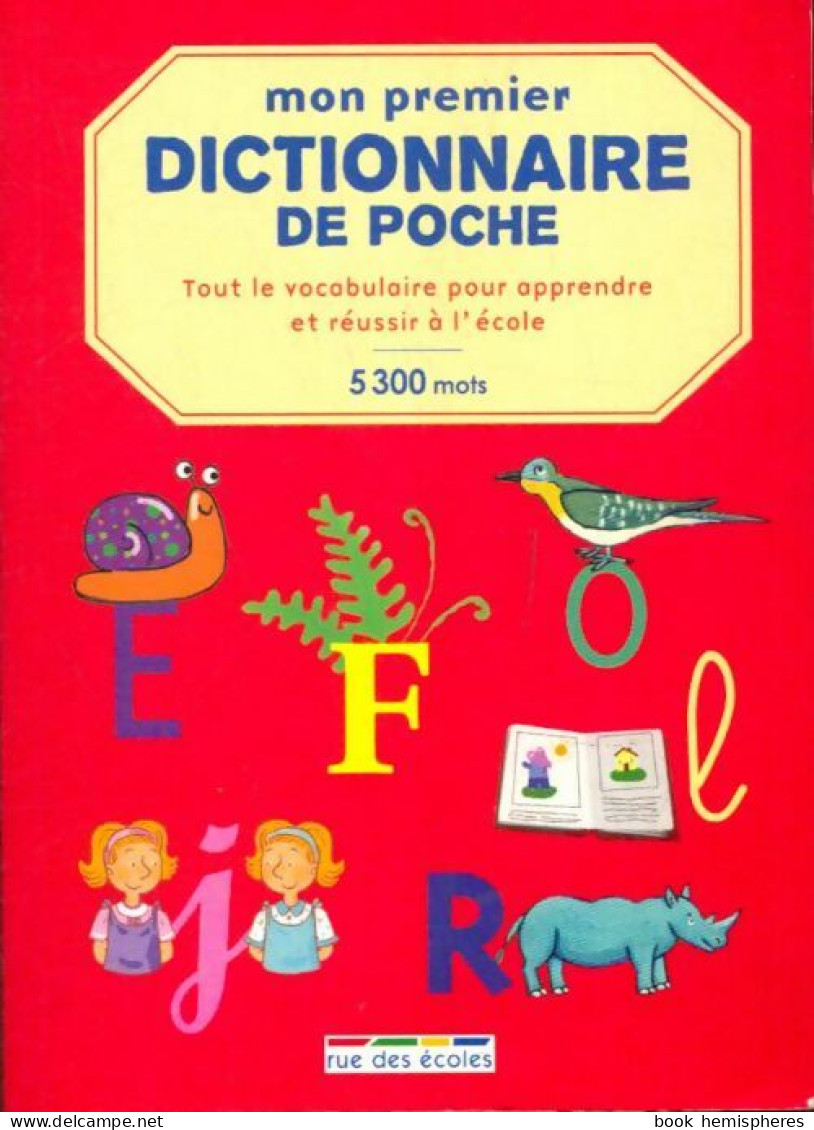 Mon Premier Dictionnaire De Poche (2015) De Collectif - Dictionaries