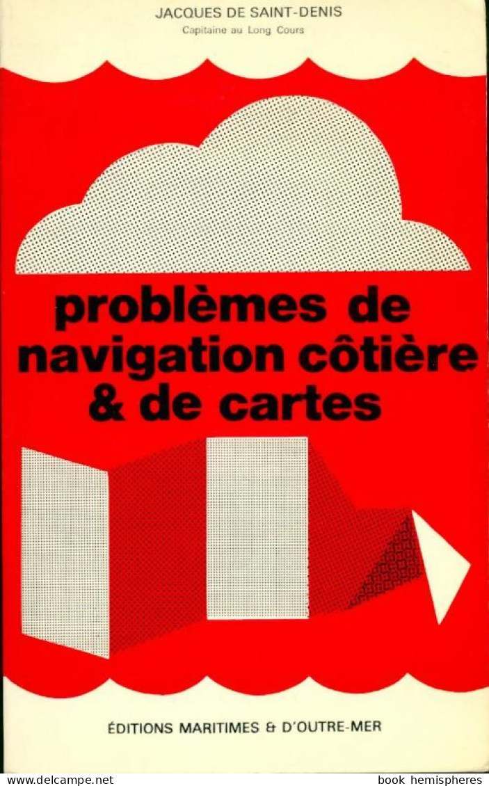 Problemes De Navigation Côtiere Et De Cartes (1970) De Jacques De Saint-Denis - Sport