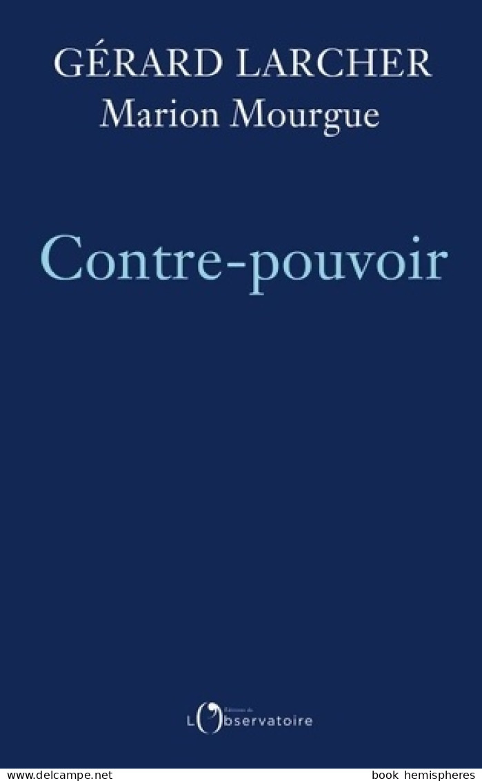 Contre-pouvoir (2019) De Gérard Larcher - Politik