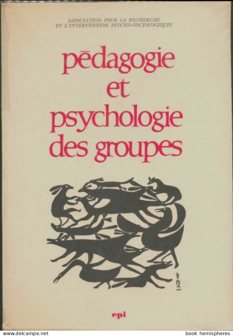 Pédagogie Et Psychologie Des Groupes (1970) De Collectif - Zonder Classificatie