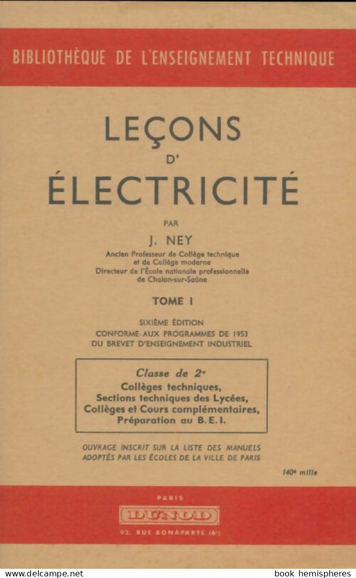 Leçons D'électricité Tome I (1957) De Jean Ney - Unclassified