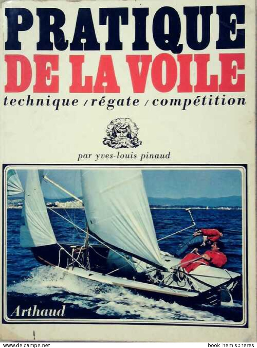 Pratique De La Voile (1970) De Yves-Louis Pinaud - Sport