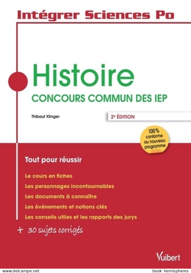 Histoire - Concours Commun Des IEP : Tout Pour Réussir (2015) De Thibaut Klinger - Politique