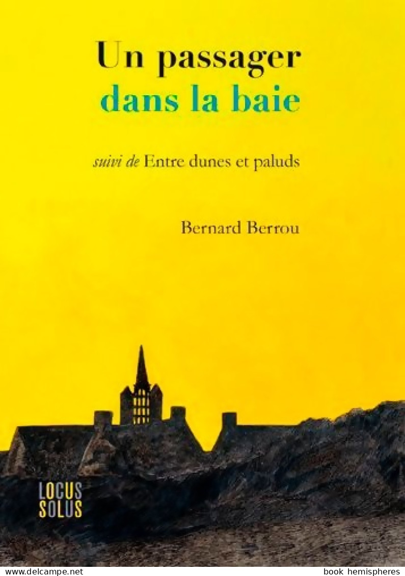 Passager Dans La Baie (2017) De Berrou Bernard - Voyages