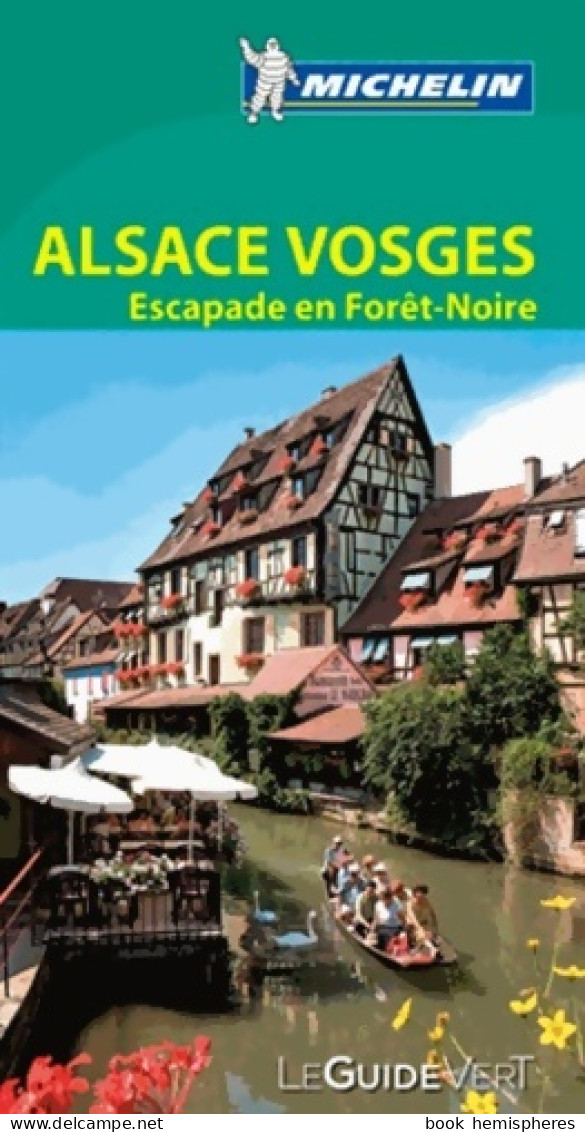 Le Guide Vert Alsace Vosges Michelin (2013) De Michelin - Tourisme