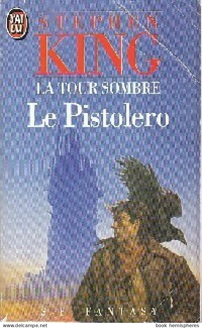 La Tour Sombre Tome I : Le Pistolero / Les Petites Soeurs D'Elurie (1996) De Stephen King - Altri & Non Classificati