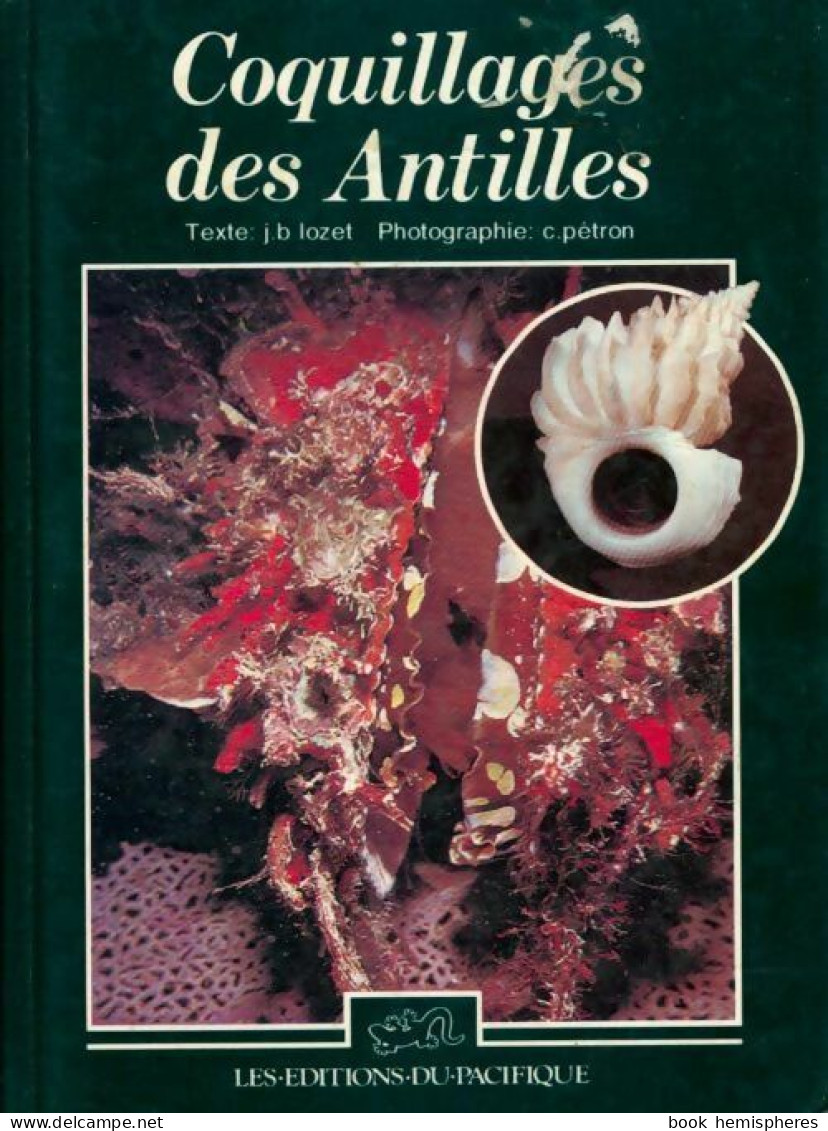 Coquillages Des Antilles (1983) De Collectif - Nature