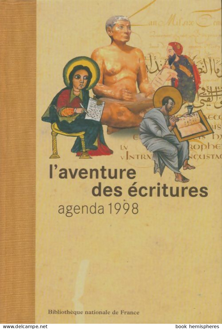 Agenda 1998 L'Aventure Des Ecritures (1997) De Collectif - Autres & Non Classés