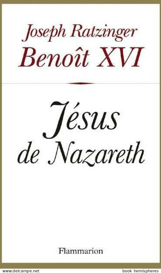 Jésus De Nazareth (2007) De Benoît Benoît XVI ; XVI - Religion