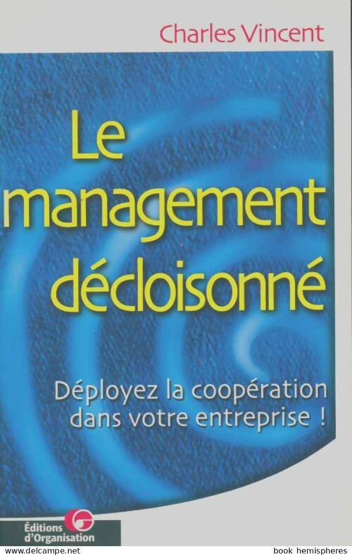 Le Management Décloisonné (2001) De Charles Vincent - Economia