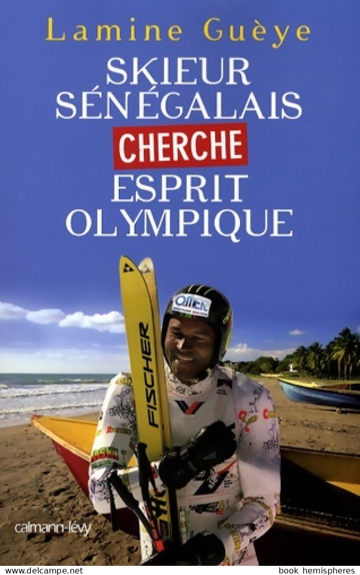 Skieur Sénégalais Cherche Esprit Olympique (2008) De Lamine Gueye - Deportes