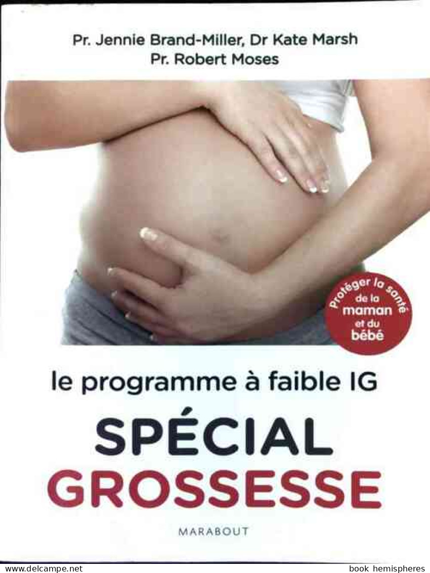 Le Programme à Faible IG. Spécial Grossesse (2014) De Jennie Brand-Miller - Health