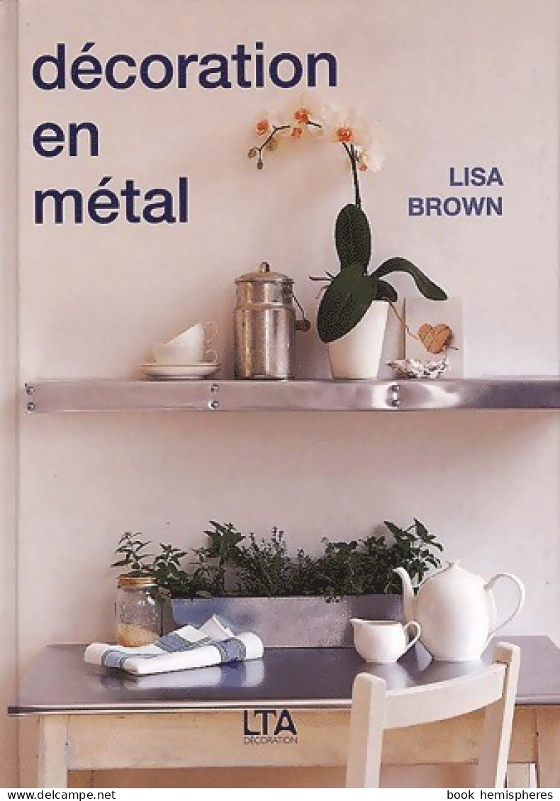 Décoration En Métal (2002) De Lisa Brown - Reisen