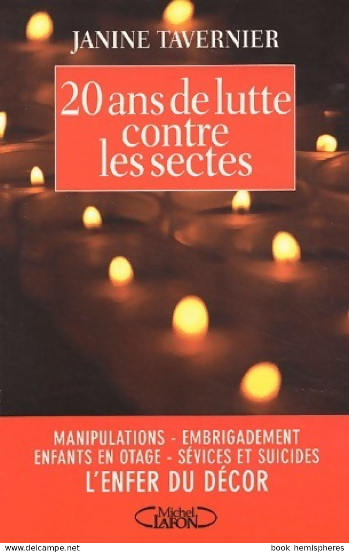 20 Ans De Lutte Contre Les Sectes (2003) De Janine Tavernier - Religion
