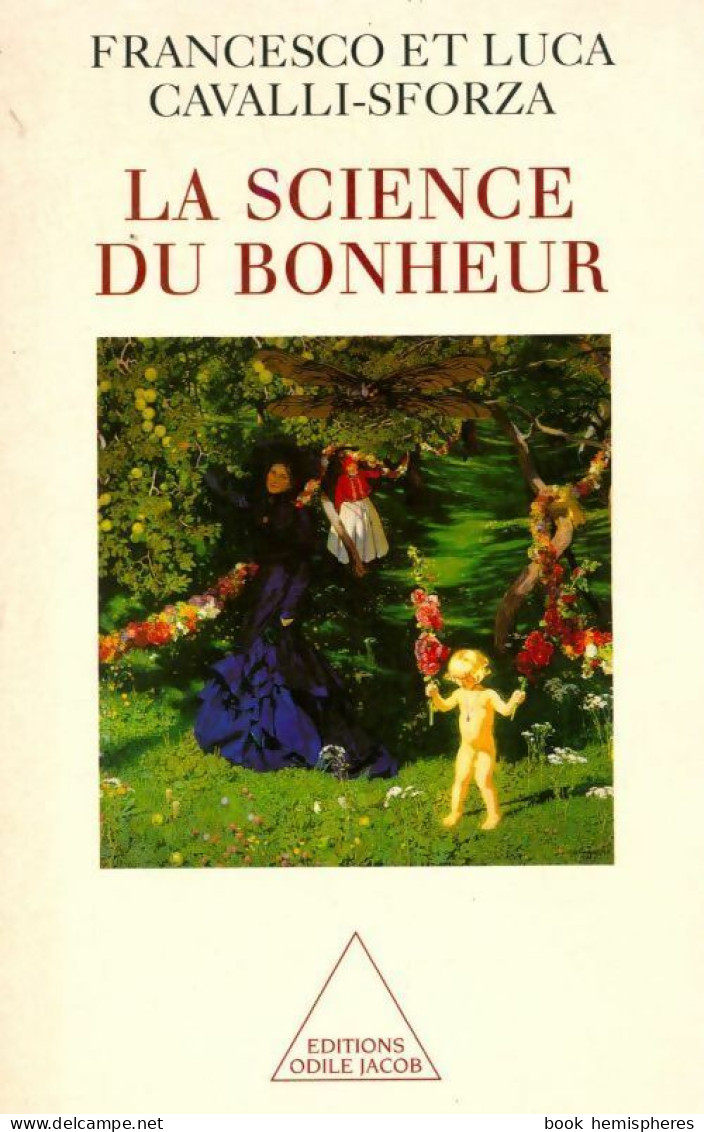 La Science Du Bonheur (1998) De Francesco Cavalli-Sforza - Psychology/Philosophy