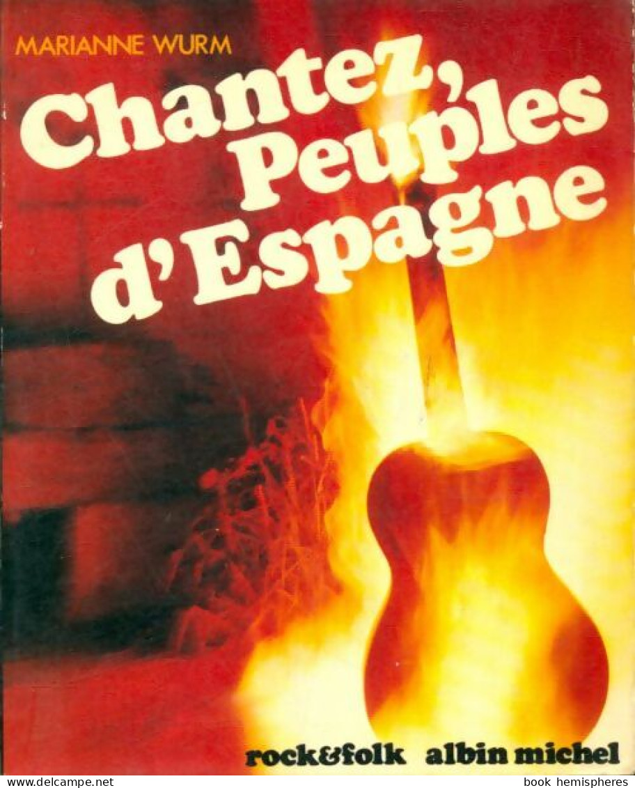 Chantez, Peuples D'Espagne (1977) De Marianne Wurm - Música