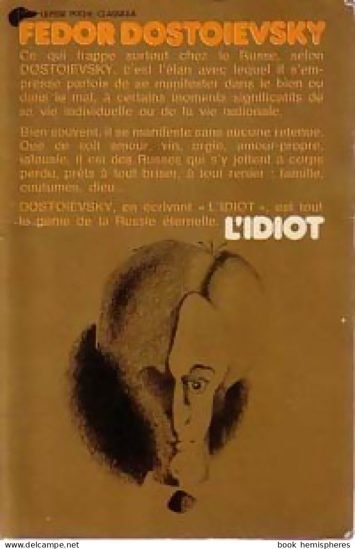 L'idiot (1973) De Fedor Dostoïevski - Auteurs Classiques