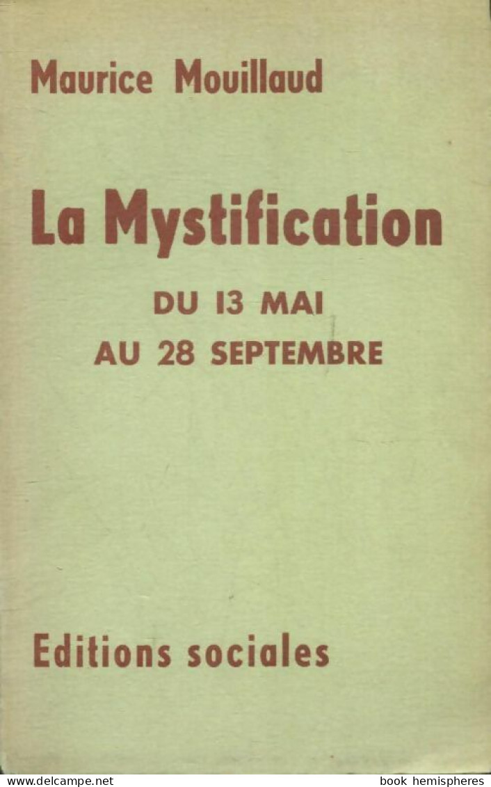 La Mystification, Du 13 Mai Au 28 Septembre (1958) De Maurice Mouillaud - History