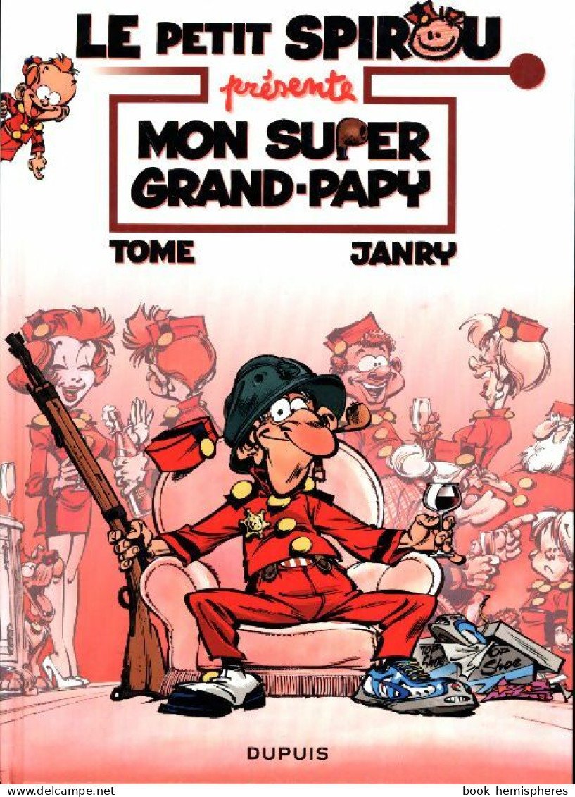 Le Petit Spirou Présente... Tome II : Mon Super Grand Papy (2021) De Tome - Sonstige & Ohne Zuordnung