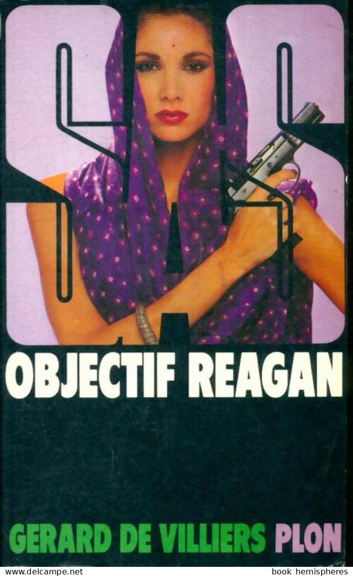 Objectif Reagan (1982) De Gérard De Villiers - Anciens (avant 1960)