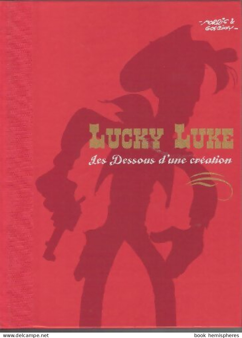 Lucky Luke - Les Dessous D'une Création - La Diligence / Le Pied-tendre (2009) De Morris - Autres & Non Classés