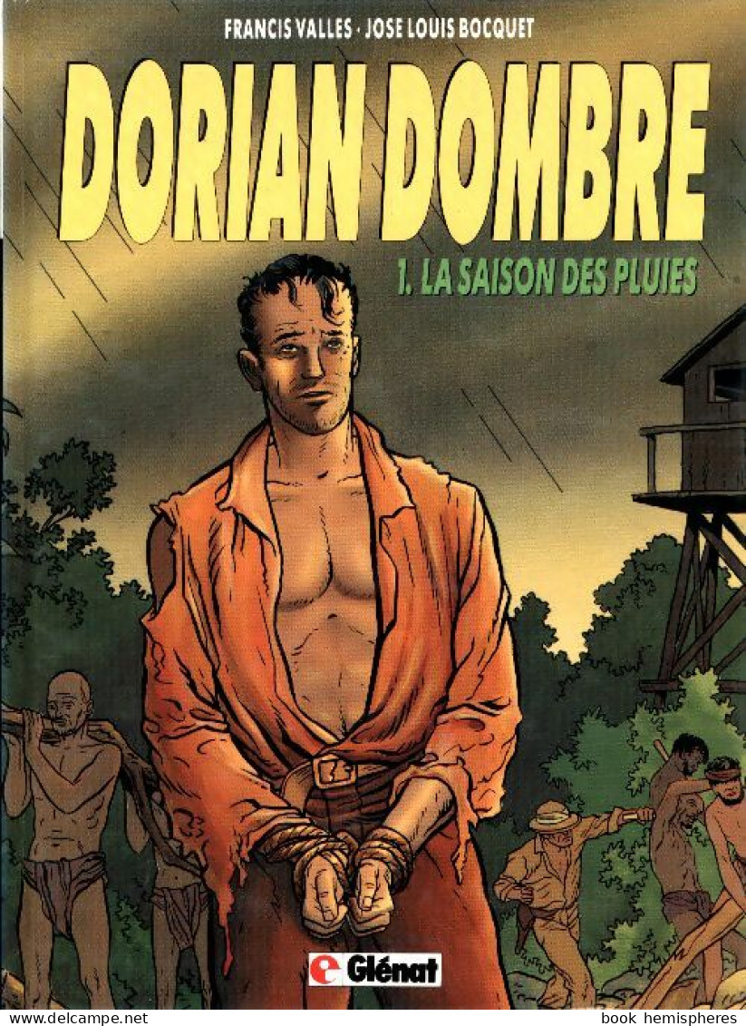 Dorian Dombre Tome I : La Saison Des Pluies (1988) De Bocquet José-Louis - Sonstige & Ohne Zuordnung