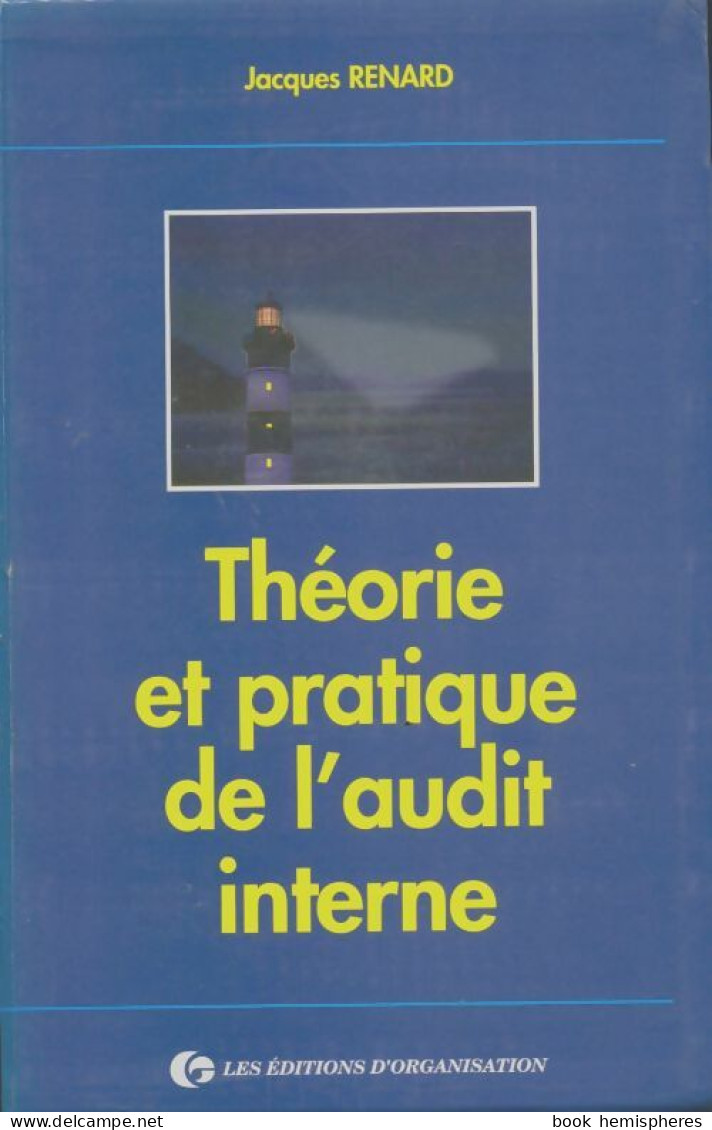 Théorie Et Pratique De L'audit Interne (1994) De Jacques Renard - Handel