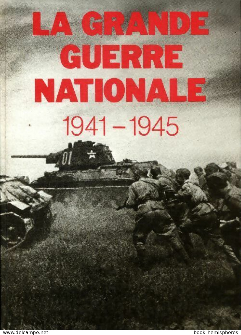 La Grande Guerre Nationale 1941-1945 (1987) De V.S Riabov - Guerra 1939-45